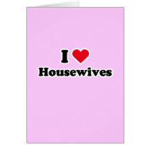 I love housewives cards