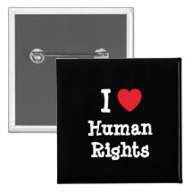 I love Human Rights heart custom personalised Buttons