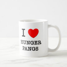 I Love Hunger Pangs Mugs