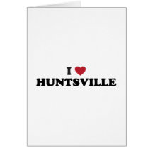 I Love Huntsville Alabama Cards