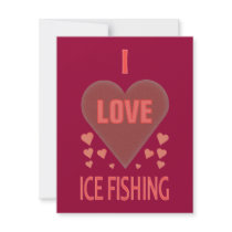 I Love Ice Fishing