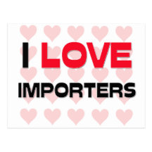 I LOVE IMPORTERS POSTCARDS