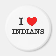 I Love Indians Magnet