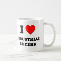 I Love Industrial Buyers Coffee Mugs