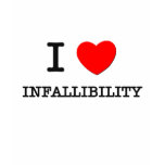 I Love Infallibility t-shirts