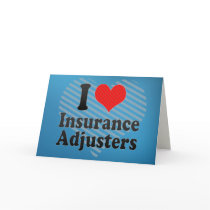 I Love Insurance Adjusters Cards
