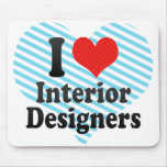 I Love Interior Designers mousepads