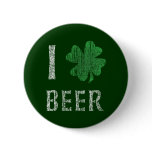 I Love Irish Beer buttons
