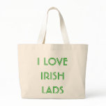 I LOVE IRISH LADS bags