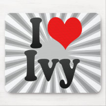 I love Ivy Mouse Pad