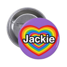 I love Jackie. I love you Jackie. Heart Buttons