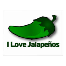 I Love Jalapenos Post Cards