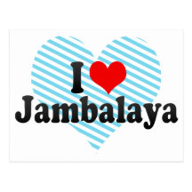 I Love Jambalaya Post Card