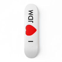I Love JDM Skate Board