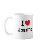 I love Joanne heart T-Shirt mugs