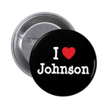 I love Johnson heart custom personalised Pin