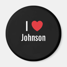 I love Johnson Refrigerator Magnet