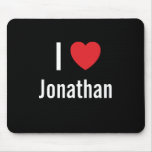 I love Jonathan mousepads