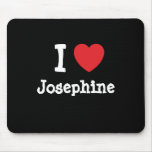 I love Josephine heart T-Shirt mousepads