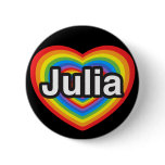 I love Julia. I love you Julia. Heart buttons
