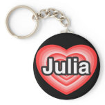 I love Julia. I love you Julia. Heart keychains