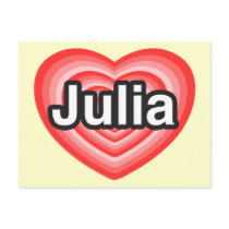 I love Julia. I love you Julia. Heart