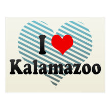 I Love Kalamazoo, United States Post Cards