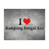 I Love Kampung Sungai Ara, Malaysia Post Cards