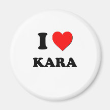 I Love Kara Magnet