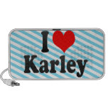 I love Karley Speakers