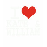 I LOVE KATE AND WILLIAM t-shirts