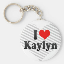 I love Kaylyn Keychain