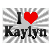 I love Kaylyn Post Card