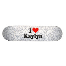 I love Kaylyn Skateboards