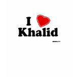 I Love Khalid t-shirts