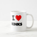I Love Kinks Coffee Mugs
