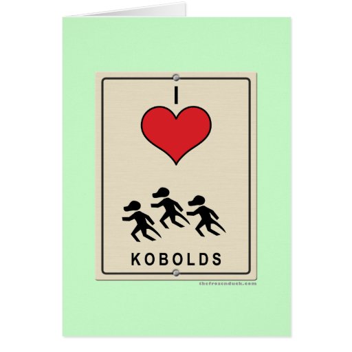 I Love Kobolds Card