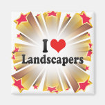I Love Landscapers Fridge Magnets