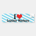 I Love Leather Workers Bumper Sticker