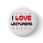 I LOVE LECTURERS buttons
