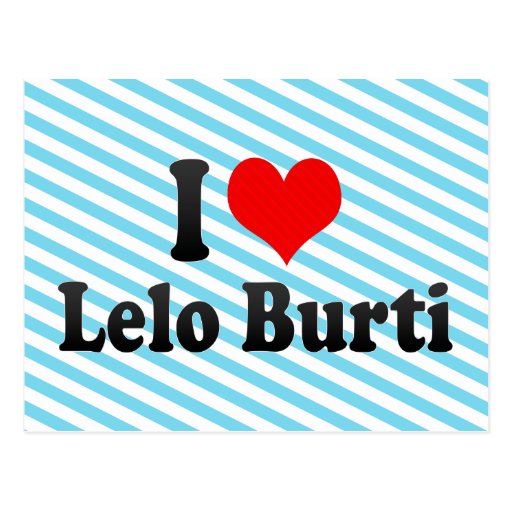 I love Lelo Burti Postcards