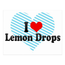 I Love Lemon Drops Post Card