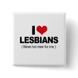I Love Lesbians buttons