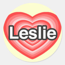 I love Leslie. I love you Leslie. Heart Round Sticker