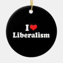 I LOVE LIBERALISM.png Christmas Ornament