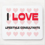 I LOVE LIFESTYLE CONSULTANTS mousepads