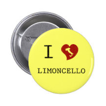 I Love Limoncello Pinback Button