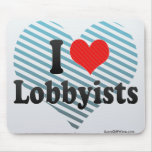 I Love Lobbyists mousepads