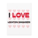 I LOVE LOCATION MANAGERS postcards