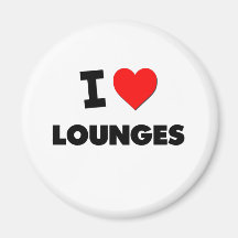 I Love Lounges Refrigerator Magnet